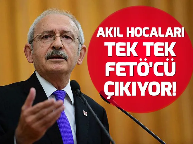 Kılıçdaroğlu’nun akıl hocaları tek tek FETÖcü çıkıyor