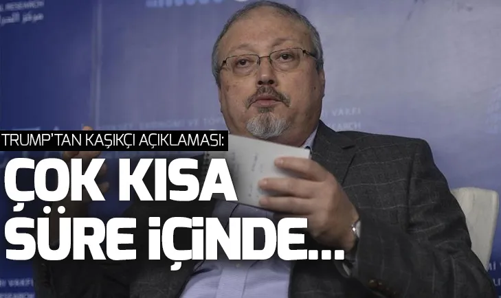 Trumptan Cemal Kaşıkçı için yeni açıklama