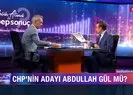 CHP’nin Cumhurbaşkanı adayı Abdullah Gül mü?