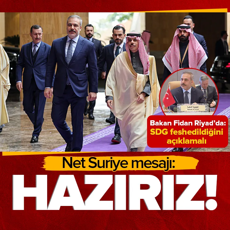 Bakan Fidan Riyad’da! Suriye toplantısına katıldı