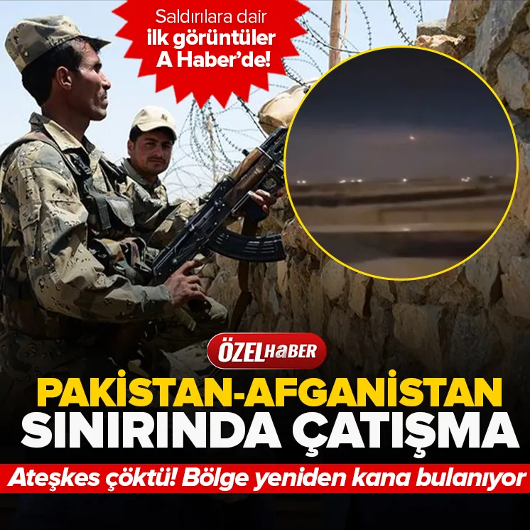 Pakistan Afganistan sınırında çatışma!