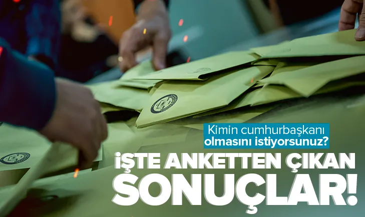 İşte son anket sonuçları