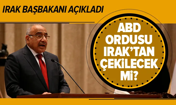 ABD ordusu Iraktan çekilecek mi? Irak Başbakanından flaş açıklama