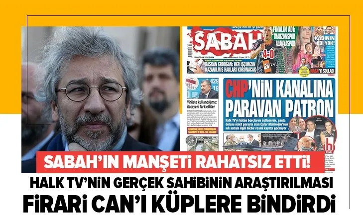 SABAH’ın manşeti Can Dündar’ı gerdi