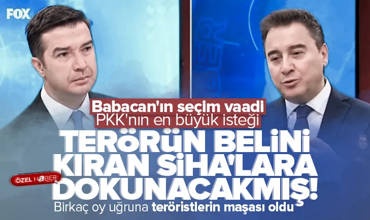 Babacanın seçim vaadi İHAlar: Dokunacağız