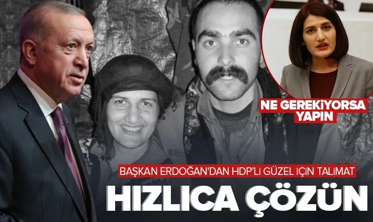 Son dakika: Başkan Erdoğan’dan HDP’li Semra Güzel için talimat: Hızlıca çözün! Ne gerekiyorsa yapın