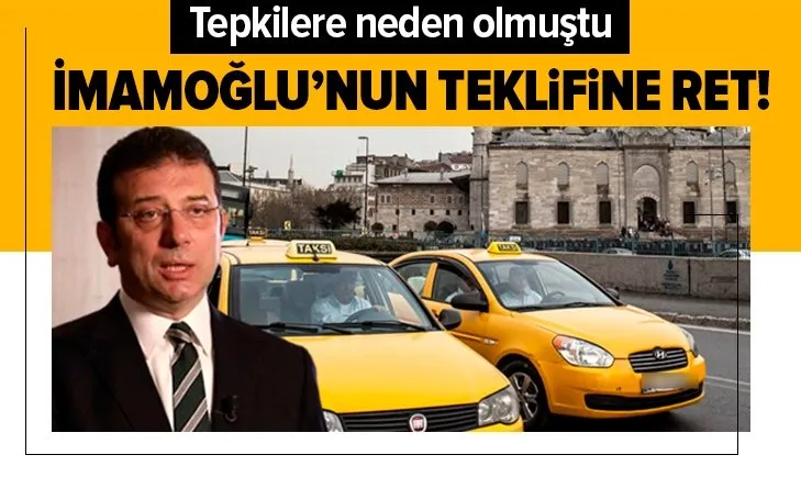 Son dakika: CHP'li Ekrem İmamoğlu'nun 6 bin taksi kiralama teklifine UKOME'den ret