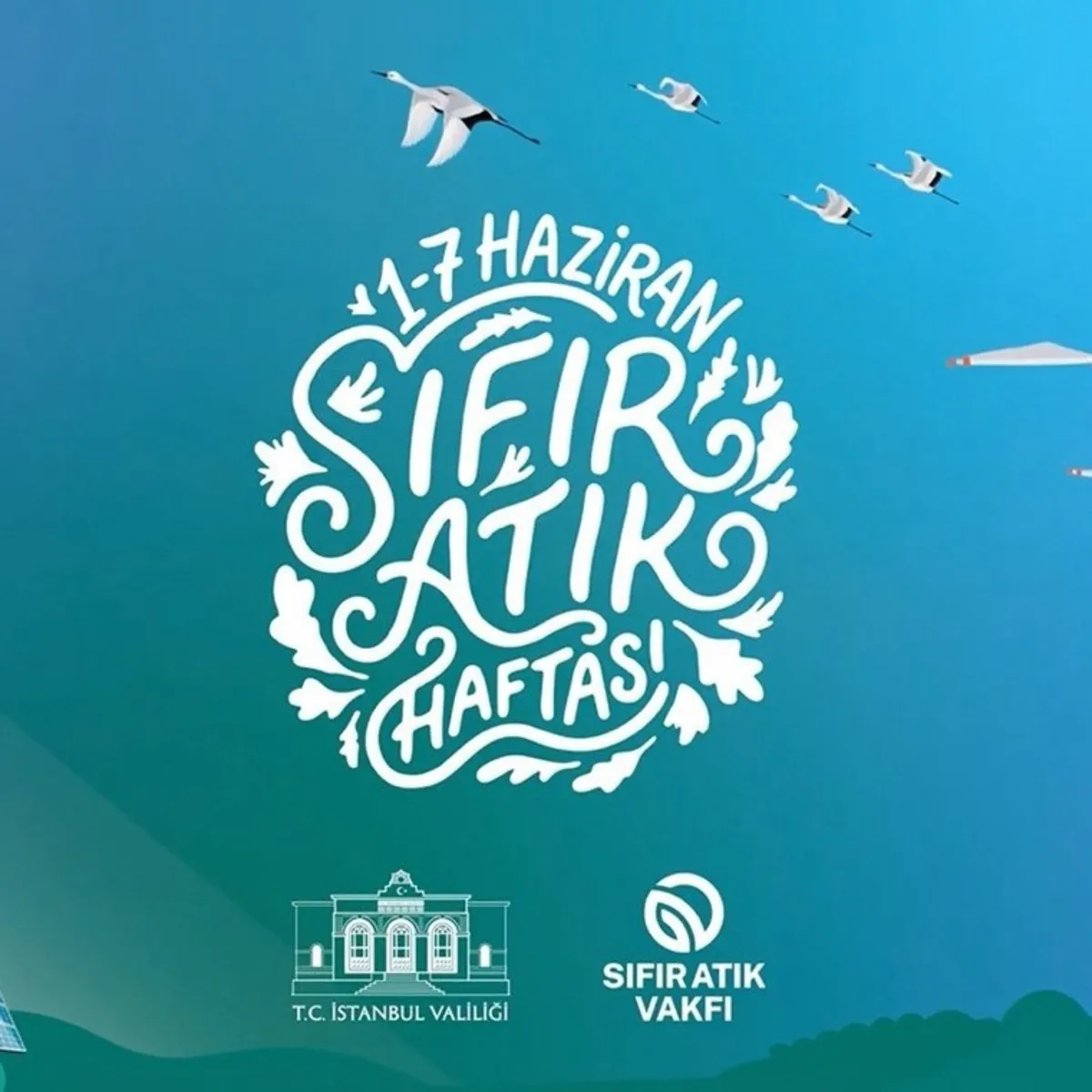 İstanbul Sıfır Atık Haftası başladı: 1–7 Haziran'da festival ve forumla sürdürülebilir kent hedefi