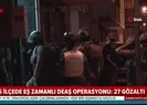 İstanbulda DEAŞ operasyonu