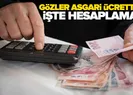 Asgari ücrette geri sayım! Örnek hesaplama