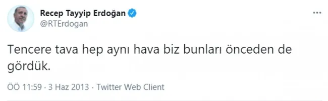 Başkan Erdoğan’ın Gezi olayları sırasında attığı tweet yeniden gündeme geldi
