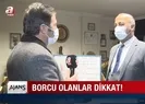 Borcu olanlar dikkat! Son gün 31 Aralık