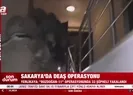 Sakaryada DEAŞ operasyonu