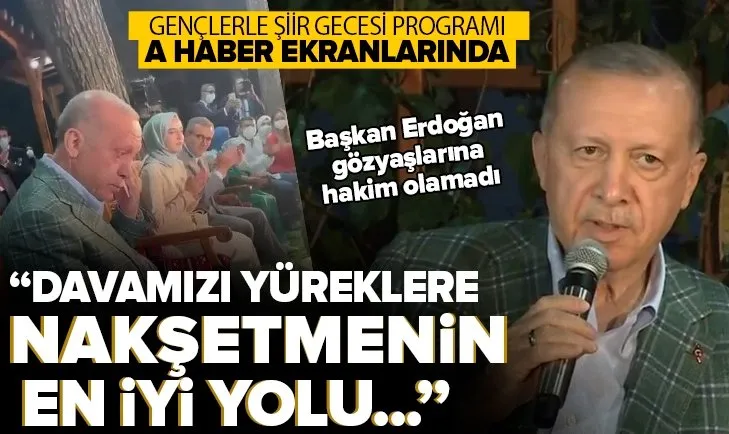Başkan Erdoğan’dan ’’Gençlerle Şiir Gecesi’’ programında önemli açıklamalar