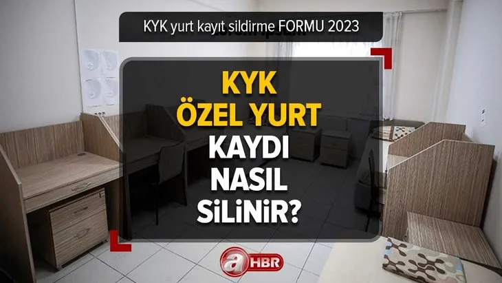 KYK yurt kayıt sildirme FORMU 2023 | KYK, Özel Yurt kaydı nasıl silinir? Kayıt sildirme dilekçesi nasıl Yazılır? Online yapılabilir mi?