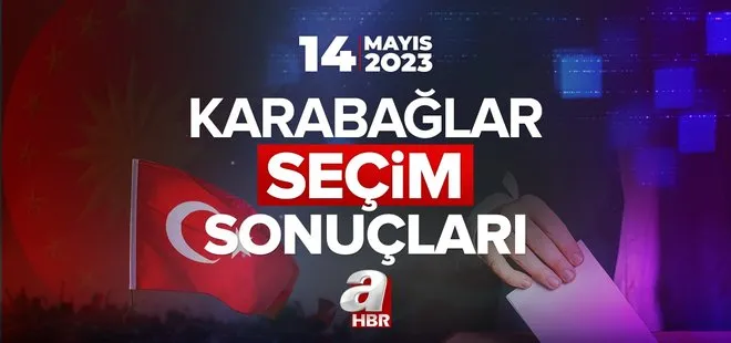 KARABAĞLAR SEÇİM SONUÇLARI 2023! 14 Mayıs Cumhurbaşkanlığı ve 28. Dönem Milletvekili İzmir Karabağlar ilçesi oy oranları!