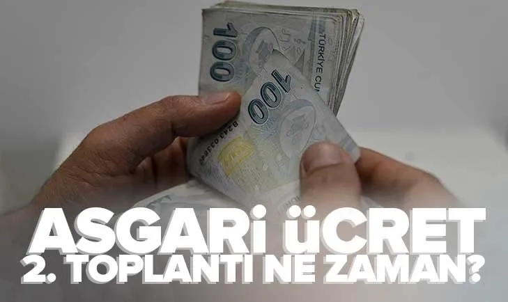 Asgari ücret 2. TOPLANTI NE ZAMAN? 2023 Asgari Ücret Tespit Komisyonu SAAT KAÇTA toplanacak? 14 ARALIK SON DAKİKA HABERLER