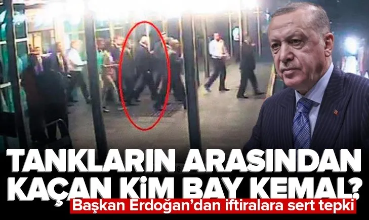 Başkan Erdoğan’dan CHP lideri Kılıçdaroğlu’na kaçacaklar tepkisi! Tankların arasından kaçan kim?
