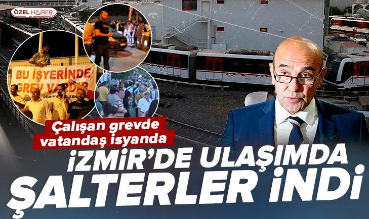 İzmir’de metro ve tramvay işçileri grevde