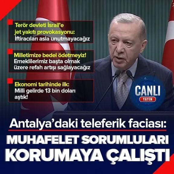 Başkan Erdoğan Kabine Toplantısı’nın ardından önemli açıklamalarda bulunuyor