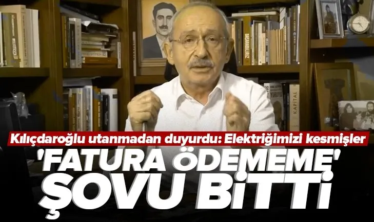 Son dakika: Kemal Kılıçdaroğlu’nun fatura ödememe şovu sona erdi! Elektriği kesildi