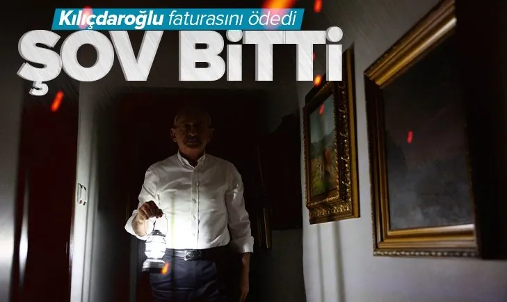Son dakika: CHP Genel Başkanı Kemal Kılıçdaroğlu’nun elektrik tiyatrosu bitti: Faturasını ödedi