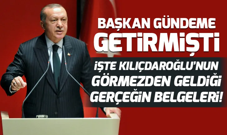 Erdoğan gündeme getirmişti! İşte Kılıçdaroğlu’nun görmezden geldiği gerçeğin belgeleri!