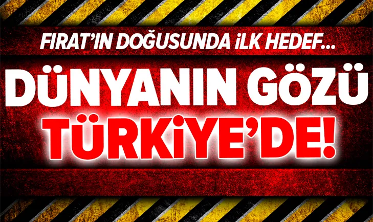 Dünyanın gözü Türkiye'de! İlk hedef...