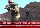 3 PKKlı etkisiz hale getirildi