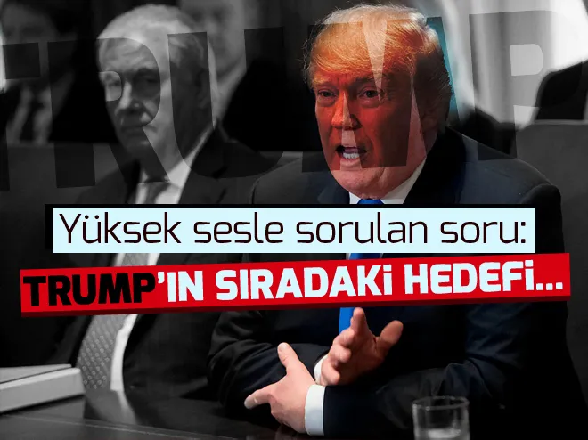 Tillersondan sonra Trumpın hedefinde kim var?