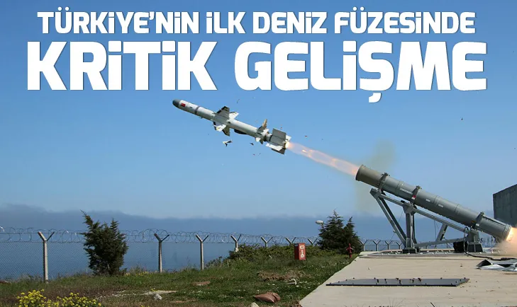 Türkiyenin ilk deniz füzesinde kritik gelişme