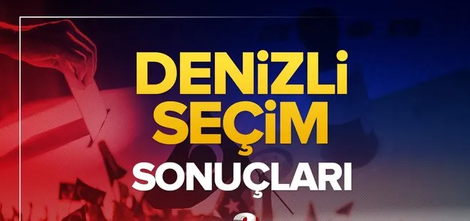 Denizli seçim sonuçları! 31 Mart 2024 Denizli Büyükşehir Belediye Başkanlığı yerel seçim sonucu ve oy oranları- AK Parti, MHP, CHP, İYİ Parti