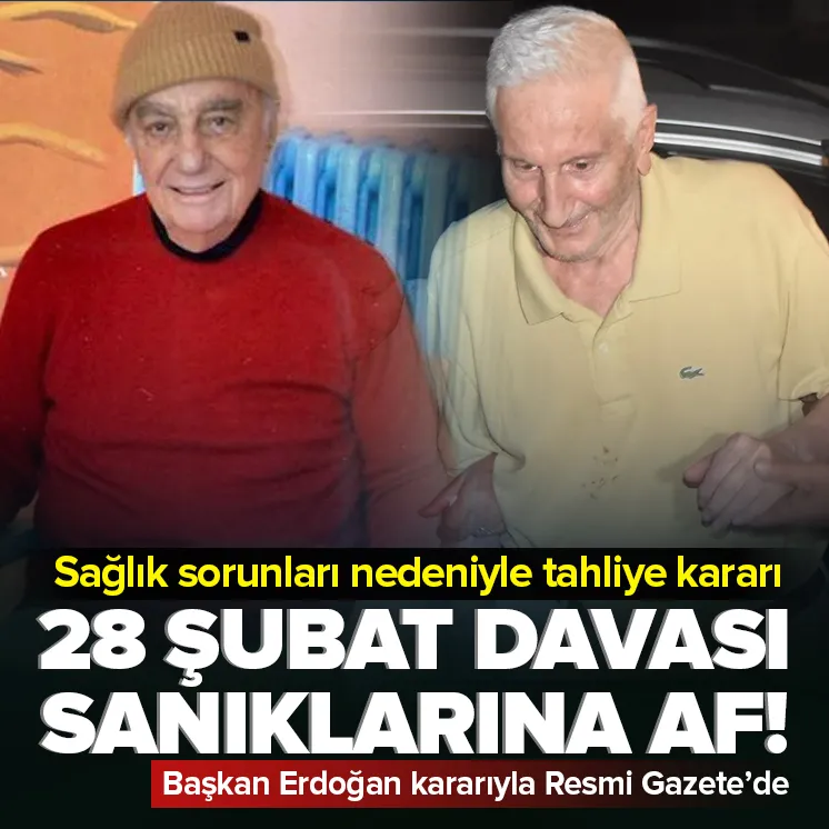 28 Şubat sanıklarına af!