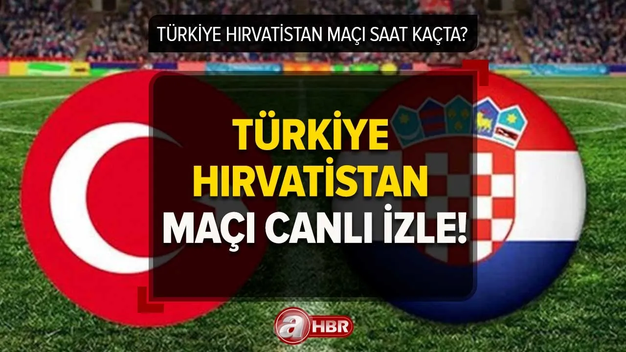 Türkiye Hırvatistan maçı CANLI İZLE! 28 Mart Türkiye-Hırvatistan milli maç canlı yayın şifresiz izle!