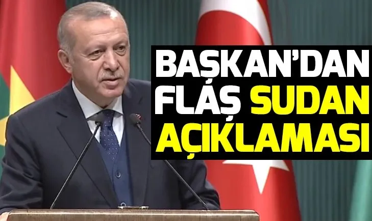 BaÅkan ErdoÄan'dan Sudan aÃ§Ä±klamasÄ±