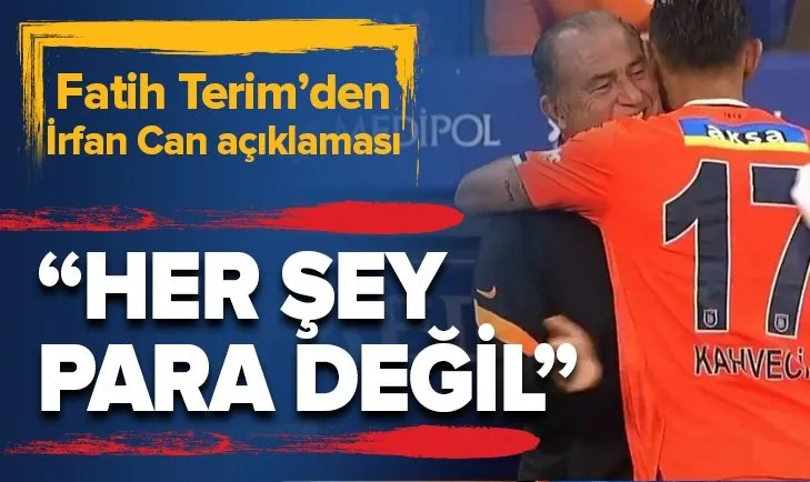 Fatih Terim’den son dakika İrfan Can Kahveci açıklaması! Her şey para değil