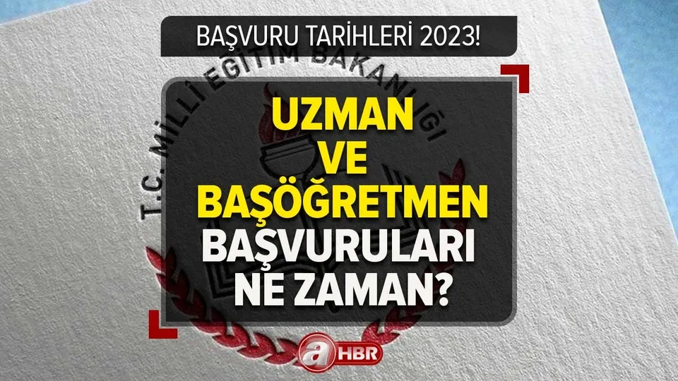 MEB uzman ve başöğretmenlik sınavı BAŞVURU TARİHİ! Uzman Öğretmenlik başvuruları başladı mı? Öğretmenlik Kariyer Basamakları Sınavı şartları ve kılavuzu 2023!