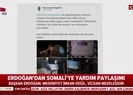 Son dakika: Başkan Erdoğan Somaliye yardım paylaşımı |Video