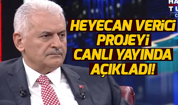 Binali Yıldırım katıldığı canlı yayında projelerini açıkladı