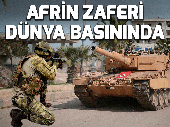 Afrin zaferi dünyada yankılandı