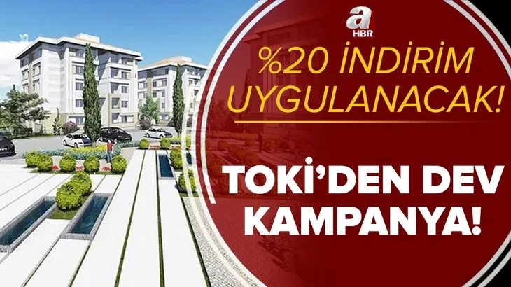 %20 indirim! TOKİ indirim kampanyası ne zaman? 2021 TOKİ indirimi başvuru tarihi ve şartlar nelerdir?