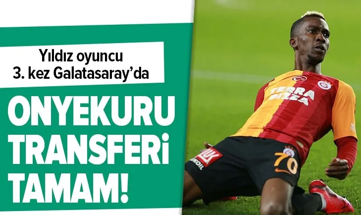 Galatasaray, Henry Onyekuru'yu renklerine kattı!
