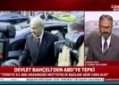 Bahçeliden ABDye sert çıkış: Tek kelimeyle...