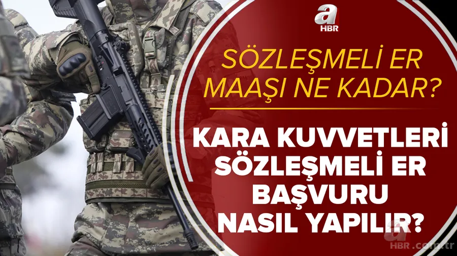 MSB sözleşmeli er başvuru yapma ekranı: 2021 KKK sözleşmeli er şartları nelerdir? Sözleşmeli er maaşı ne kadar? 1