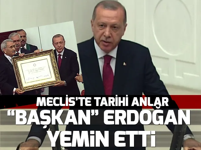 Yeni sistemin ilk günü! Cumhurbaşkanı Erdoğan TBMM’de yeminini etti