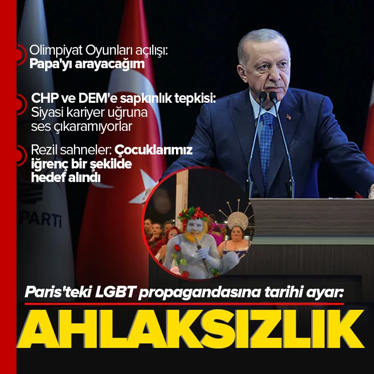 Erdoğandan Paristeki LGBT propagandasına rest!
