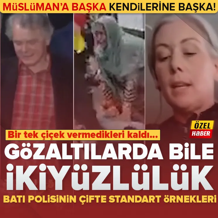 Batı ülkelerindeki gözaltılarda ikiyüzlülük