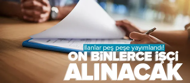 İŞKUR 30 bini aşkın işçi alımı yapıyor! 2022 Temmuz ayı İŞKUR işçi alımı ilanları | Başvuru şartları neler, kimler başvurabilir?