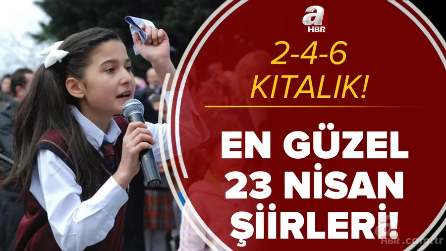23 Nisan şiirleri 2021: En güzel 2-4-6 kıtalık 23 Nisan Ulusal Egemenlik ve Çocuk Bayramı'na özel şiirler 1