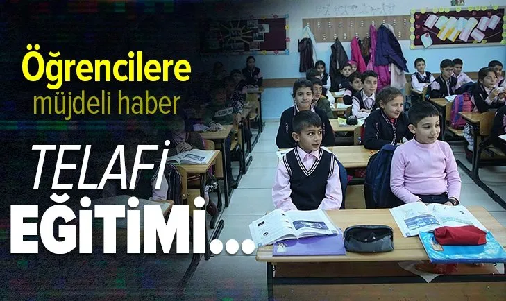 Okullarda telafi eğitiminin detayları belli oldu! Öğrenciler için müjdeli haber